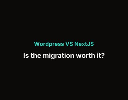 Wordpress VS NextJS